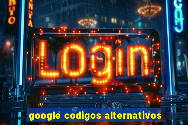 google codigos alternativos