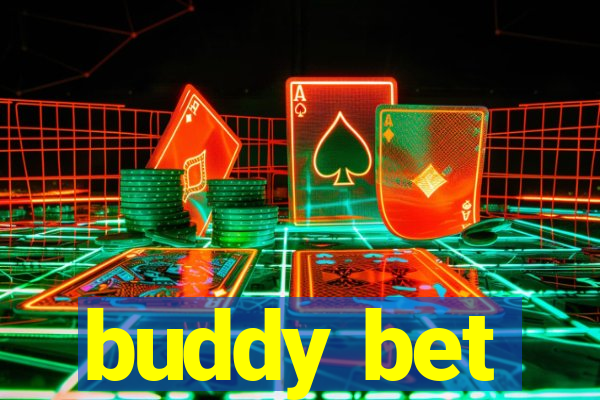 buddy bet