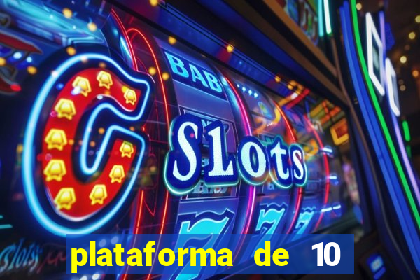 plataforma de 10 reais bet