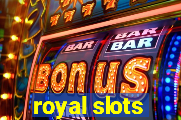 royal slots