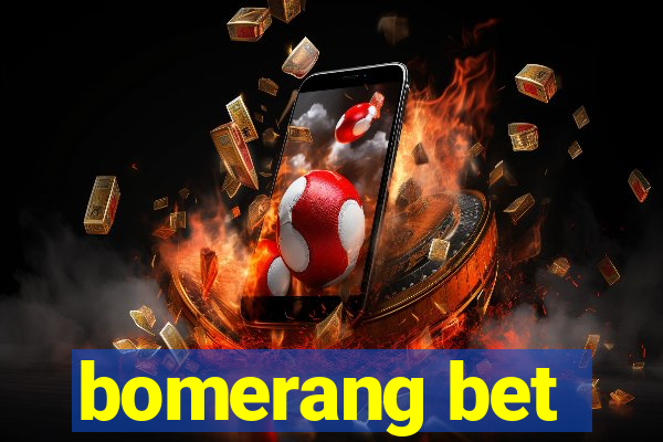 bomerang bet