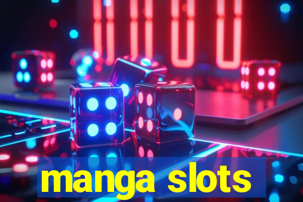 manga slots