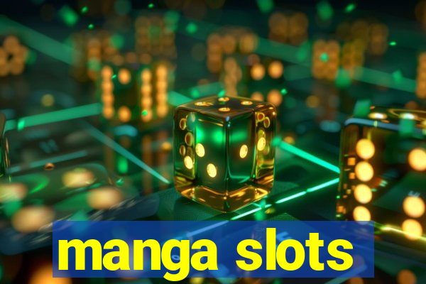 manga slots