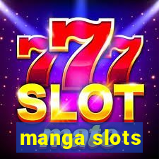 manga slots