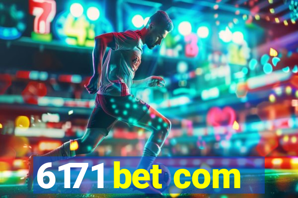 6171 bet com