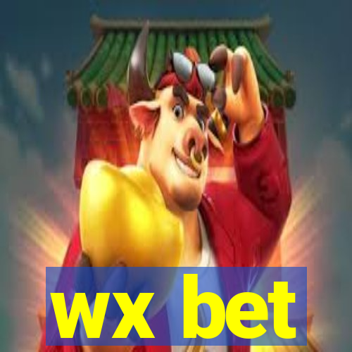 wx bet