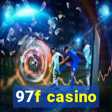 97f casino