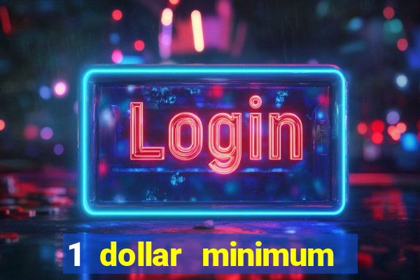 1 dollar minimum deposit casino australia