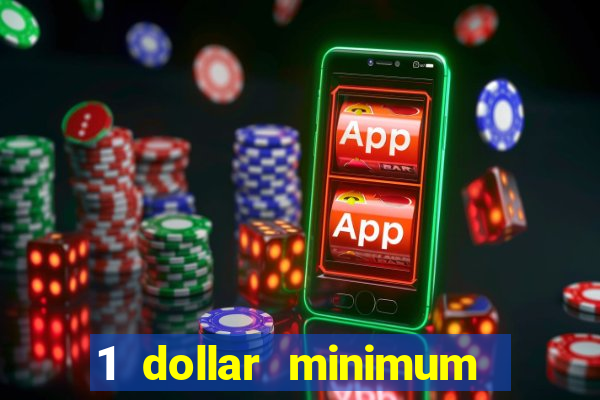 1 dollar minimum deposit casino australia