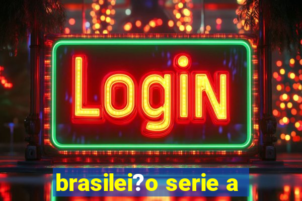 brasilei?o serie a