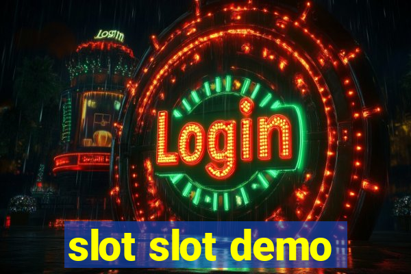 slot slot demo