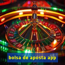 bolsa de aposta app