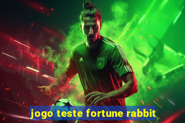 jogo teste fortune rabbit