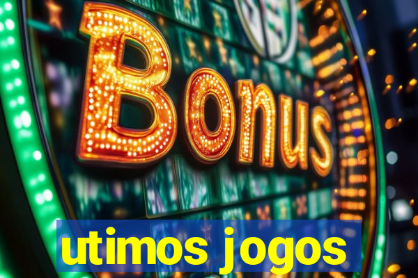 utimos jogos