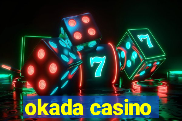 okada casino