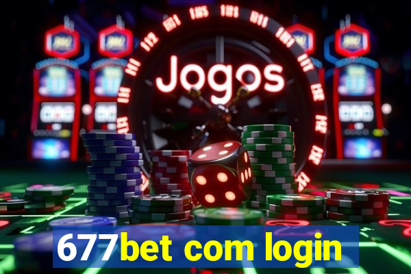 677bet com login