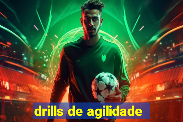 drills de agilidade