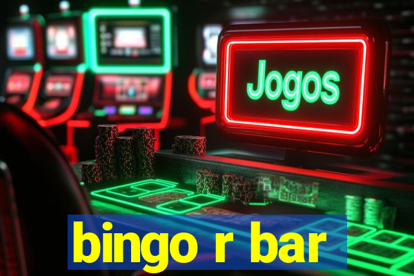 bingo r bar