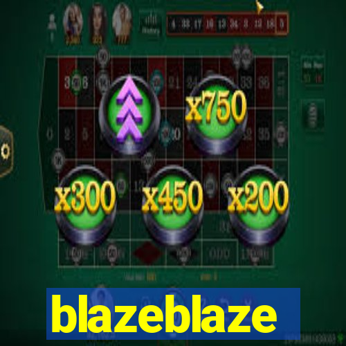 blazeblaze