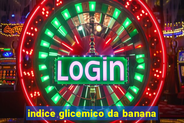 indice glicemico da banana