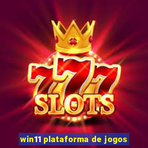 win11 plataforma de jogos