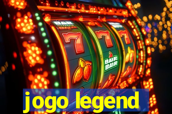 jogo legend