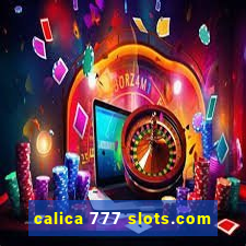 calica 777 slots.com