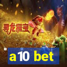 a10 bet