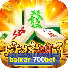 baixar 700bet