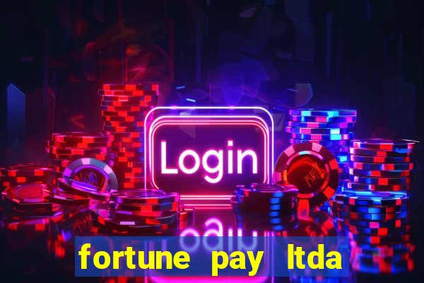 fortune pay ltda plataforma de jogos