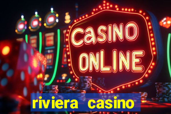 riviera casino hotel las vegas