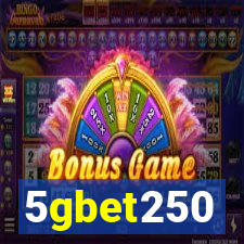 5gbet250