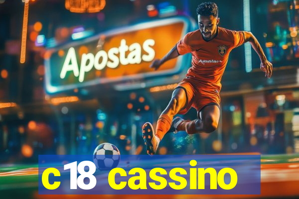 c18 cassino