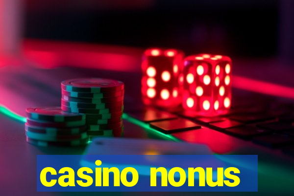 casino nonus