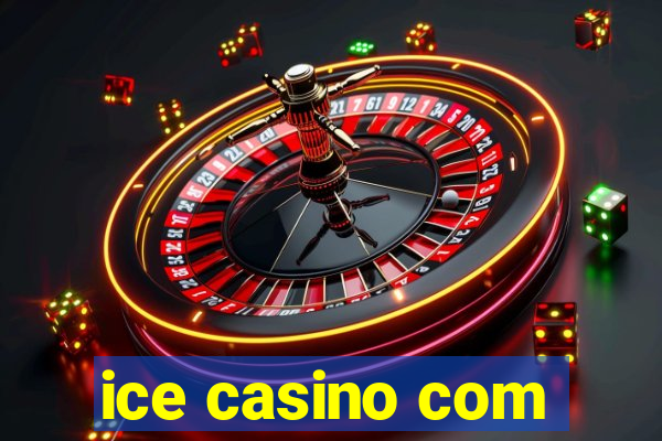 ice casino com