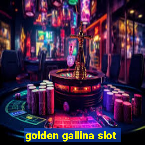 golden gallina slot