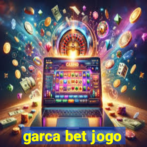 garca bet jogo