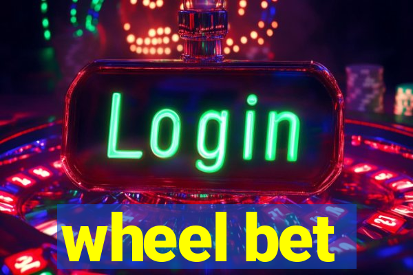 wheel bet