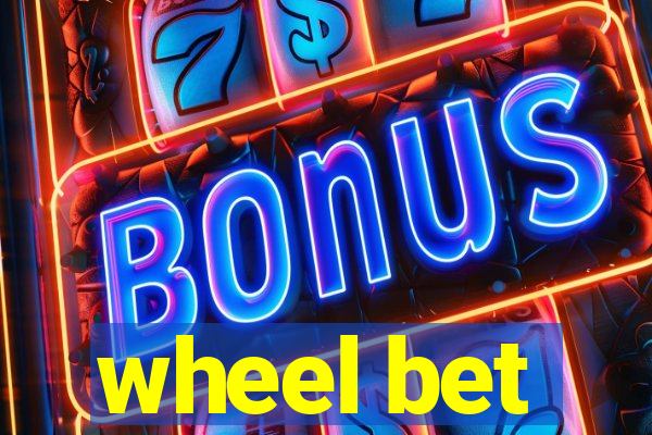 wheel bet