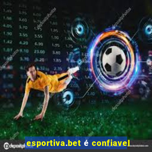 esportiva.bet é confiavel