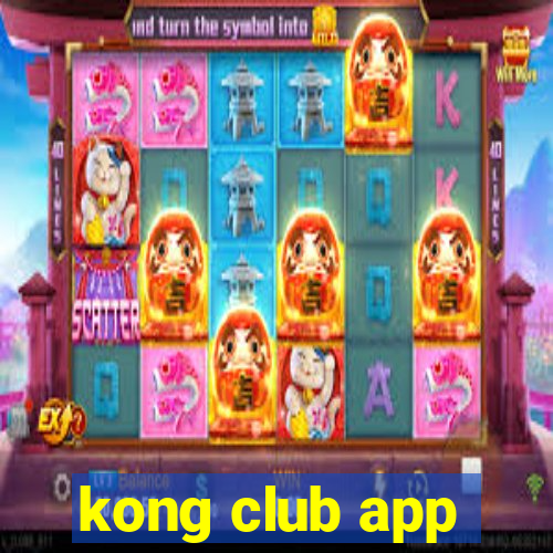 kong club app