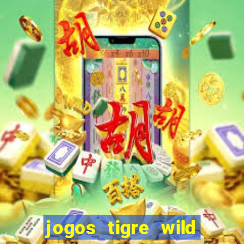 jogos tigre wild fortune tiger