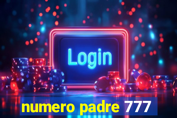 numero padre 777