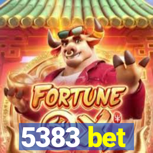 5383 bet