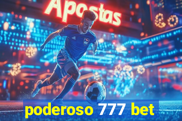 poderoso 777 bet