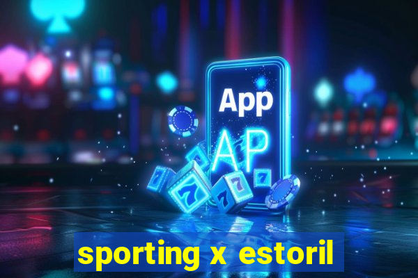 sporting x estoril