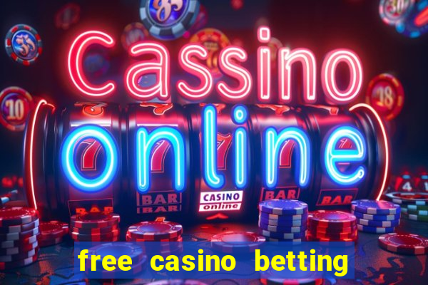 free casino betting no deposit