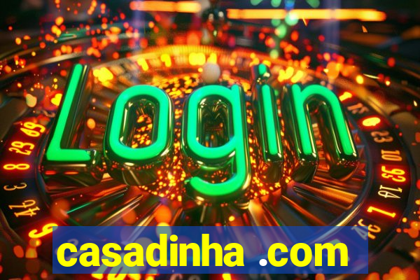 casadinha .com