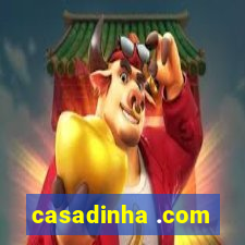 casadinha .com