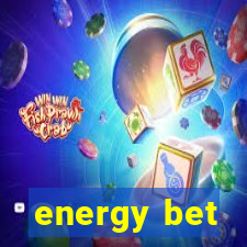 energy bet